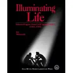 ILLUMINATING LIFE: SELECTED PAPERS FROM COLD SPRING HARBOR, VOLUME 1 (1903-1969): SELECTED PAPERS FROM COLD SPRING HARBOR LABORATORY 1903