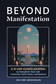 Beyond Manifestation by School of Life Design 9781648413490 NEW