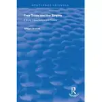 FREE TRADE AND THE EMPIRE: A STUDY IN ECONOMICS AND POLITICS