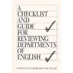 A CHECKLIST AND GUIDE FOR REVIEWING DEPARTMENTS OF ENGLISH