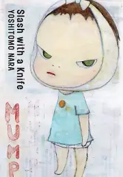 Yoshitomo Nara Slash with a Knife English Edition Illustration Collection Book