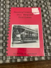 Pennsylvania's Oil Region Trolleys by Benson Rohrbeck - 1995 NEW