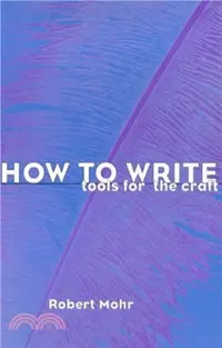 在飛比找三民網路書店優惠-How to Write：Tools for the Cra