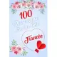 100 Reasons You Are The Best Fiancée: Modern Notebook Journal For Family Members Relationship, Perfect Gift For Your Fiancée (6x9 120 Ruled Pages Matt