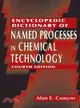 Encyclopedic Dictionary of Named Processes in Chemical Technology