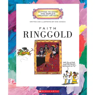 Faith Ringgold (Getting to Know the Worlds Greatest Artists)/Mike Venezia【禮筑外文書店】