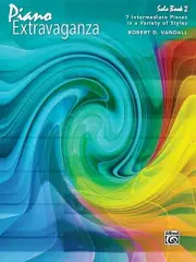 Piano Extravaganza Solo Book BOOK 2 7 Intermediate Pieces in a Variety of Styles