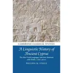 A LINGUISTIC HISTORY OF ANCIENT CYPRUS
