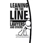 LEANING ON THE LINE BY LAWYERS AND OTHERS