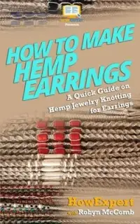 在飛比找博客來優惠-How to Make Hemp Earrings: A Q