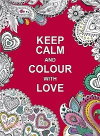 在飛比找三民網路書店優惠-Keep Calm and Colour With Love