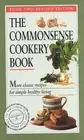 The Commonsense Cookery Book 2: More Classic Recipes for Simple Healthy Living b