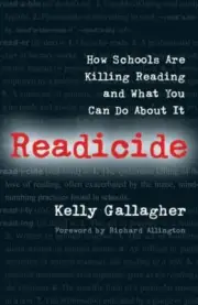 Readicide : How Schools Are Killing Reading and What You Can Do About It, Pap...
