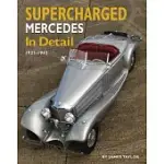 SUPERCHARGED MERCEDES IN DETAIL: 1923-1942