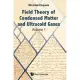 Quantum Statistical Physics, Volume 1: Field Theory of Condensed Matter and Ultracold Gases