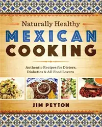 在飛比找三民網路書店優惠-Naturally Healthy Mexican Cook