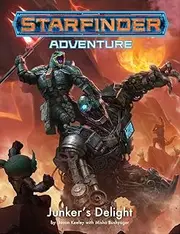 Starfinder Adventure: Junker’s Delight