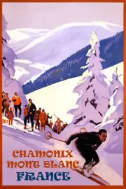 WINTER SPORTS CHAMONIX MONT BLANC FRANCE SKI DOWNHILL SNOWBOARDING POSTER REPRO