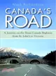 Canada's Road ― A Journey on the Trans-Canada Highway from St. John's to Victoria