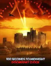 Documentary 100 Seconds To Midnight Doomsday Clock DVD