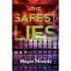 The Safest Lies