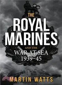 在飛比找三民網路書店優惠-The Royal Marines and the War 