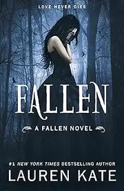 [Lauren Kate] Fallen: Book 1 of the Fallen Series