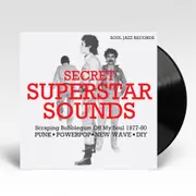 Soul Jazz Records Presents: Secret Superstar Sounds – Scraping Bubblegum Off My Soul 1977-80 (Vinyl)