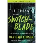THE CROSS AND THE SWITCHBLADE: THE TRUE STORY OF ONE MAN’S FEARLESS FAITH