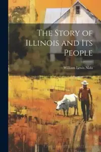 在飛比找博客來優惠-The Story of Illinois and Its 
