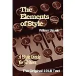THE ELEMENTS OF STYLE: A STYLE GUIDE FOR WRITERS