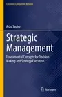 Strategic Management: Fundamental Concepts for Decision Making and Strategy Exec