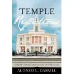 TEMPLE REFLECTIONS: INSIGHTS INTO THE HOUSE OF THE LORD