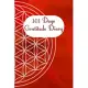 101 Days Gratitude Diary: 101 days gratitude diary, 6x9 with short instruction, one page per day, for meditation, mindfulness, affirmation, self