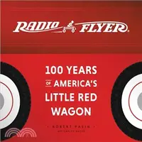 在飛比找三民網路書店優惠-Radio Flyer ― 100 Years of Ame