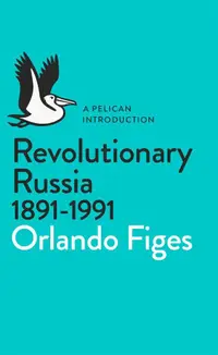 在飛比找誠品線上優惠-Revolutionary Russia, 1891-199