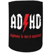 Stubby Holder - Adhd Attention Deficit Hyperactivity Disorder - Funny Novelty Birthday Gift