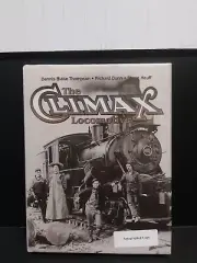 THE CLIMAX LOCOMOTIVE (THOMPSON, DUNN, HAUFF) SIGNED *ROB
