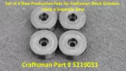 4 *NEW REPLACEMENT* Craftsman Bench Grinder Base Rubber Feet Part # 5219033