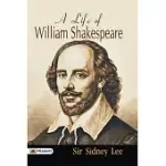 A LIFE OF WILLIAM SHAKESPEARE