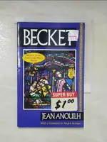 【書寶二手書T2／藝術_ISZ】BECKET OR THE HONOR OF GOD_ANOUILH, JEAN/ HILL, LUCIENNE/ ACIMAN, ANDRE (INT)