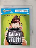 THE GIANT OF JUM_BY ELLI WOOLLARD ; ILLUSTRATED BY BENJI DAVIES【T1／語言學習_PFN】書寶二手書