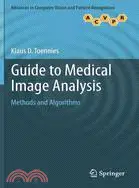 在飛比找三民網路書店優惠-Guide to Medical Image Analysi