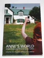 Anne's World: A New Century of Anne of Green Gables book Irene Gammel