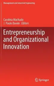Entrepreneurship and Organizational Innovation by Carolina Machado (English) Har