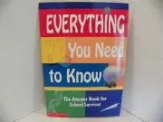 Everything You Need to Know The Answer book for School Survival Scholastic