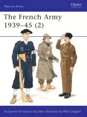 The French Army, 1939-45: v.2: Free French, Fighting French and the Army of