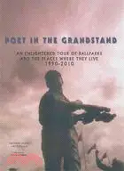 在飛比找三民網路書店優惠-Poet in the Grandstand: An Enl