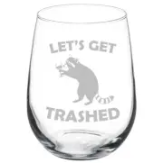 Let's Get Trashed Raccoon Funny Stemmed / Stemless Wine Glass