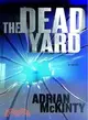 The Dead Yard: A Novel